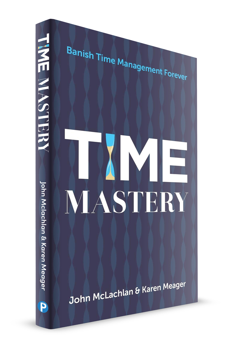 Time Mastery Paperback - Banish Time Management Forever